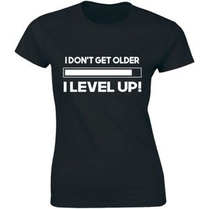 Half It Tops - I Don't Get Older I Level Up Birthday Tee T-shirt Half It Tops - I Don't Get Older I Level Up Birthday Tee T-shirt